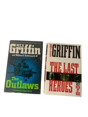 WEB Griffin Book Lot 2 Outlaws Last Heroes Military War Espionage Hardcover